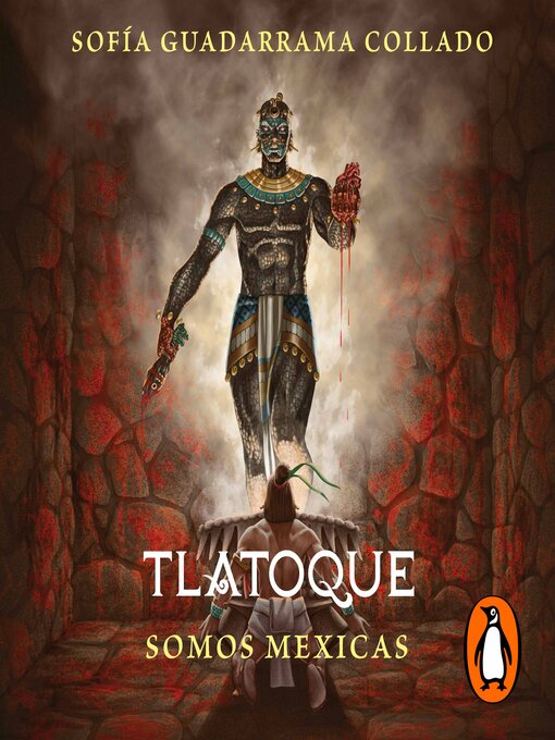 Title details for Tlatoque. Somos mexicas by Sofía Guadarrama Collado - Available